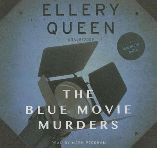 Cover for Ellery Queen · The Blue Movie Murders (Mike Mccall Novels) (Lydbog (CD)) [Unabridged edition] (2014)