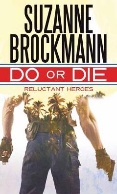 Cover for Suzanne Brockmann · Do or Die: Reluctant Heroes (Hardcover Book) [Lrg edition] (2014)