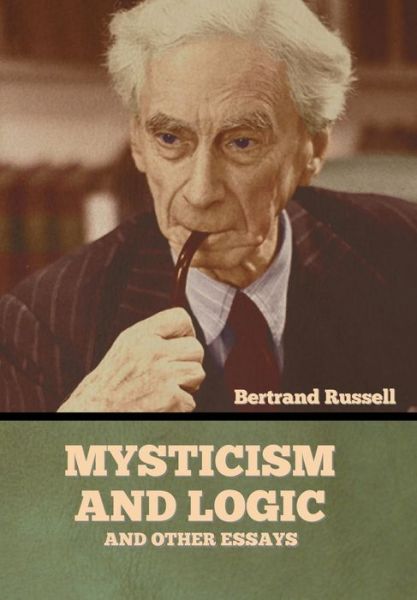 Cover for Bertrand Russell · Mysticism and Logic and Other Essays (Hardcover bog) (2022)