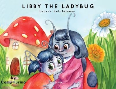 Cover for Carly Furino · Libby the Ladybug (Paperback Book) (2022)