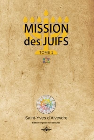 Cover for Saint-Yves D'alveydre · Mission des juifs Tome 1 (Paperback Book) (2020)