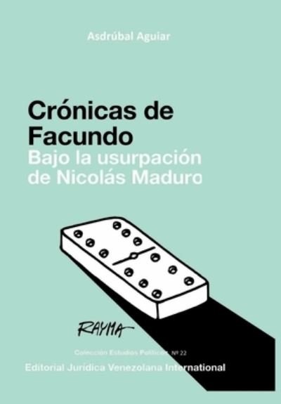 Cover for Asdrubal Aguiar · Cronicas de Facundo. Bajo La Usurpacion de Nicolas Maduro (Pocketbok) (2020)