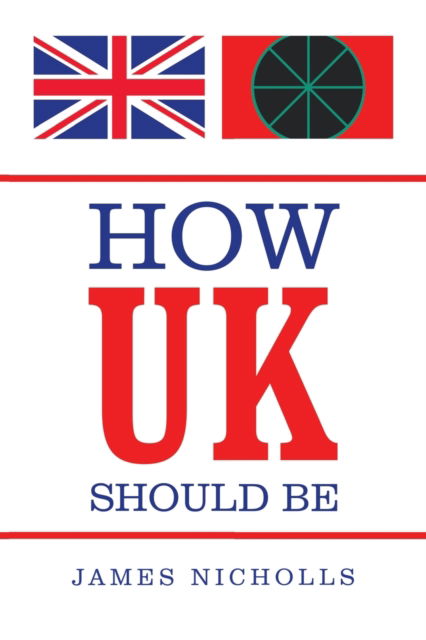 Cover for James Nicholls · How Uk Should Be (Paperback Book) (2020)