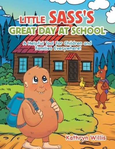Cover for Kathryn Willis · Little Sass's Great Day at School (Paperback Book) (2021)
