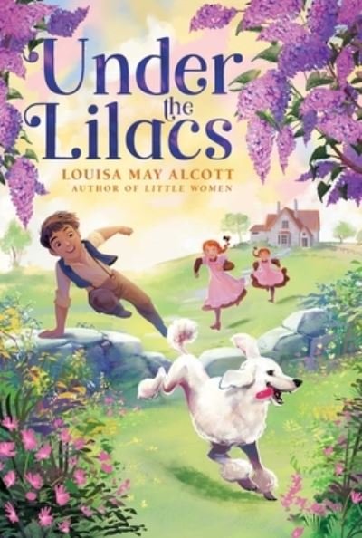 Cover for Louisa May Alcott · Under the Lilacs (Buch) (2023)