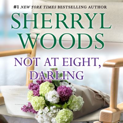 Cover for Sherryl Woods · Not at Eight, Darling (CD) (2021)