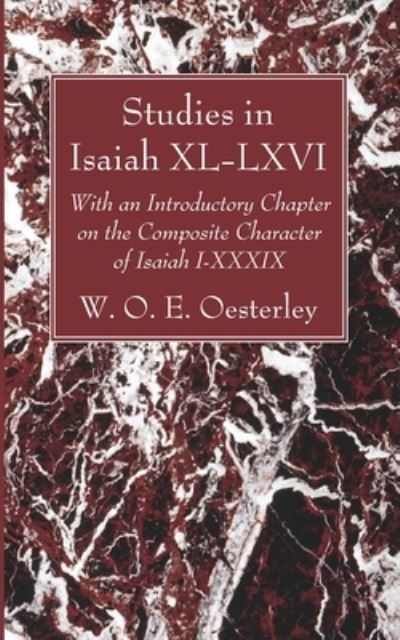 Cover for W O E Oesterley · Studies in Isaiah XL-LXVI: With an Introductory Chapter on the Composite Character of Isaiah I-XXXIX (Paperback Book) (2021)