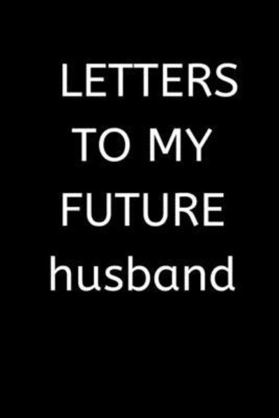 Love Grid · LETTERS TO MY FUTURE husband (Paperback Book) (2019)