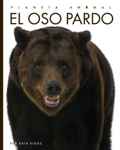 Cover for Kate Riggs · El oso pardo (Pocketbok) (2022)