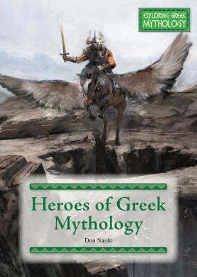 Cover for Don Nardo · Heroes of Greek Mythology (Hardcover Book) (2019)