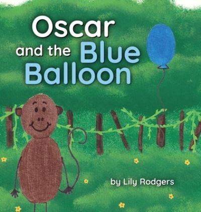 Cover for Lily Rodgers · Oscar and the Blue Balloon (Hardcover Book) (2022)