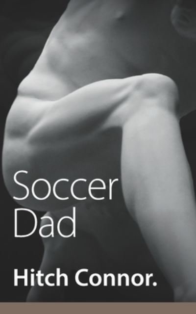 Cover for Hitch Connor · Soccer Dad (Pocketbok) (2019)