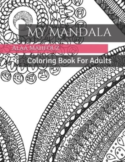 Cover for Alaa Mahfouz · My Mandala (Pocketbok) (2019)