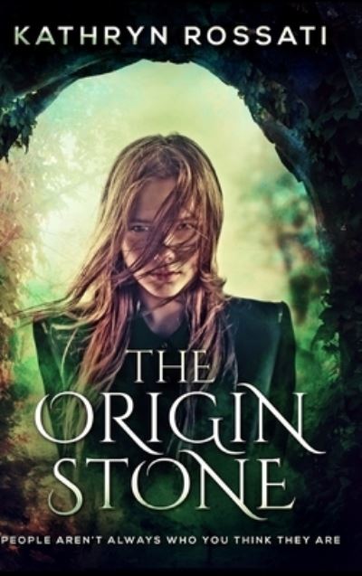 Cover for Kathryn Rossati · The Origin Stone (Hardcover Book) (2021)