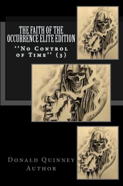 Cover for Donald James Quinney · The Faith of The Occurrence Elite Edition (Pocketbok) (2018)