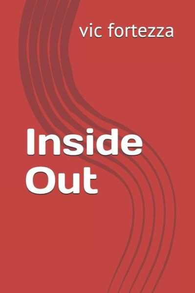 Cover for Vic Fortezza · Inside Out (Paperback Book) (2018)