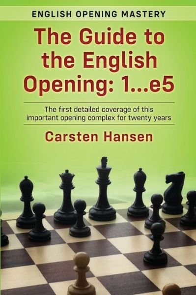 Cover for Carsten Hansen · The Guide to the English Opening (Paperback Bog) (2019)