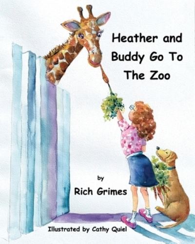 Cover for Rich Grimes · Heather and Buddy Go To The Zoo (Pocketbok) (2021)