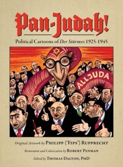 Cover for Robert Penman · Pan-Judah!: Political Cartoons of Der Sturmer, 1925-1945 (Hardcover Book) (2021)