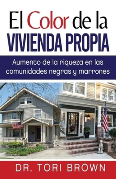 Cover for Tori Brown · Color de la Vivienda Propia (Book) (2022)
