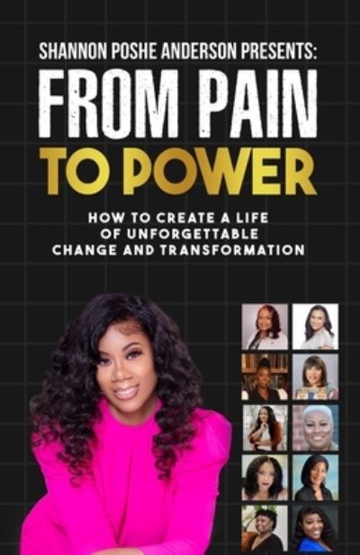 From Pain To Power - Shannon Po Anderson - Books - Amazon Digital Services LLC - KDP Print - 9781735795256 - February 18, 2022