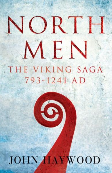 Cover for John Haywood · Northmen: The Viking Saga 793-1241 (Paperback Book) (2016)