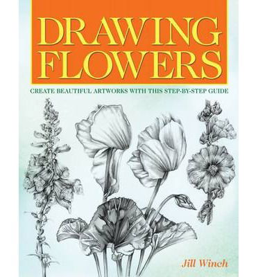 Cover for Jill Winch · Drawing Flowers (Paperback Book) (2014)