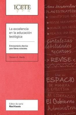 Cover for Steven A Hardy · La Excelencia En La Educacion Teologica (Paperback Book) (2016)