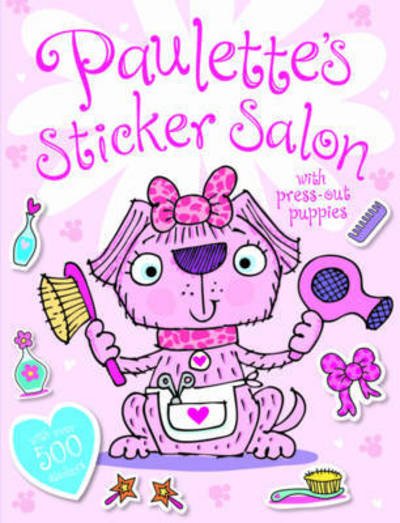 Cover for Make Believe Ideas · Paulette's Sticker Salon with Press-out Puppies (Paperback Book) (2015)
