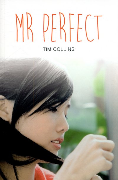 Mr. Perfect - Teen Reads IV - Tim Collins - Livres - Badger Publishing - 9781784643256 - 1 septembre 2015