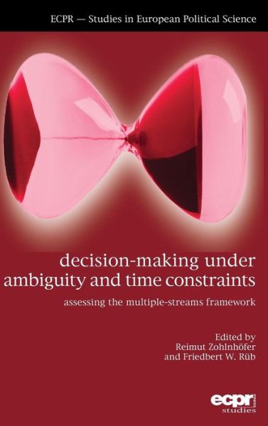 Cover for Decision-Making under Ambiguity and Time Constraints: Assessing the Multiple-Streams Framework (Hardcover Book) (2016)