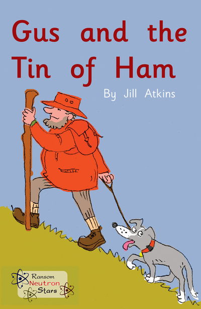 Cover for Jill Atkins · Gus and the Tin of Ham - Neutron Stars (Taschenbuch) (2019)