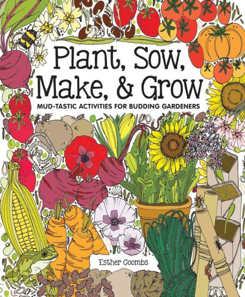 Cover for Esther Coomb Esther · Plant, Sow, Make and Grow (Book) (2019)