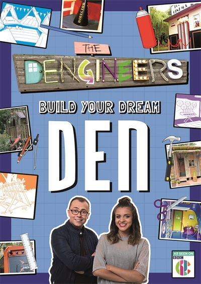 Dengineers: Build Your Dream Den - Laura Baker - Książki - Templar Publishing - 9781787415256 - 13 czerwca 2019