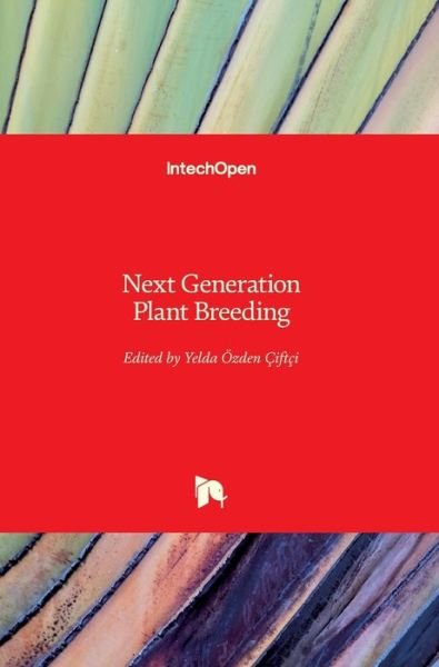 Cover for Yelda OEzden Ciftci · Next Generation Plant Breeding (Hardcover bog) (2018)