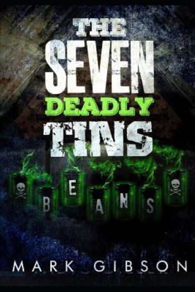 Cover for Mark Gibson · The Seven Deadly Tins (Paperback Book) (2018)