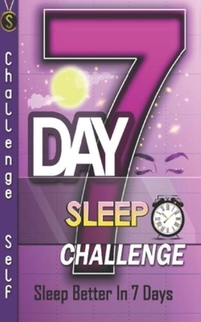 Challenge Self · Day Sleep Challenge (7") (2019)
