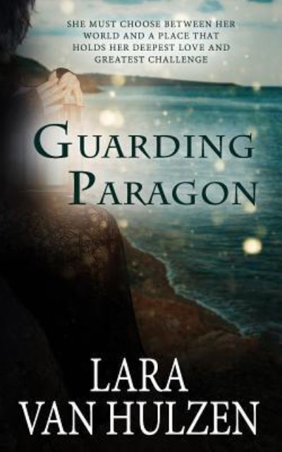 Cover for Lara Van Hulzen · Guarding Paragon (Paperback Book) (2019)