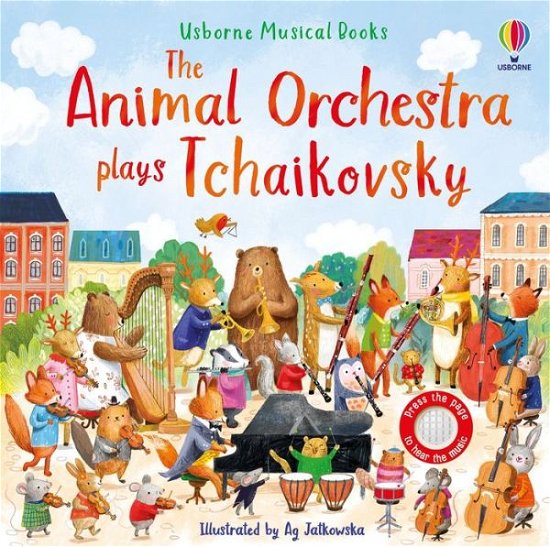 Cover for Sam Taplin · The Animal Orchestra Plays Tchaikovsky - Musical Books (Board book) (2023)