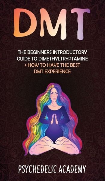 Cover for Psychedelic Academy · Dmt (Hardcover Book) (2021)