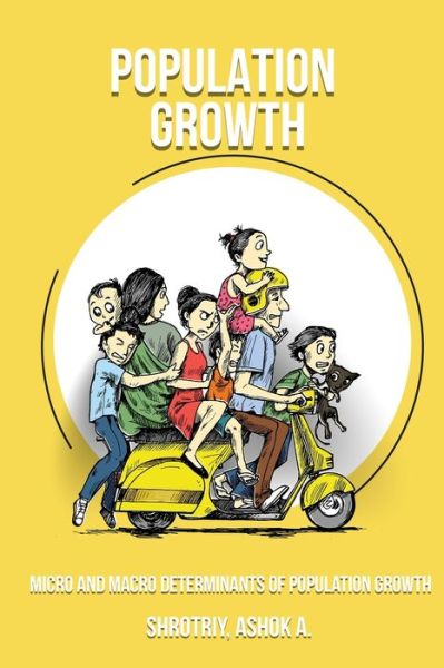 Cover for Shrotriy Ashok a · Micro and Macro Determinants of Population Growth (Book) (2022)