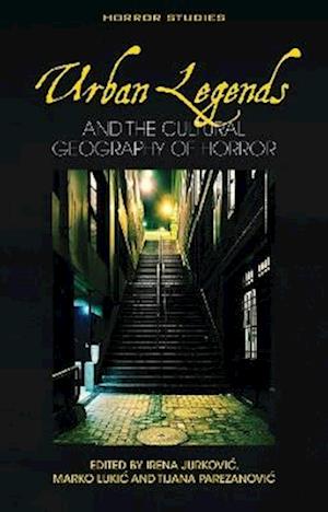 Cover for Urban Legends: and the Cultural Geography of Horror (Innbunden bok) [New edition] (2026)