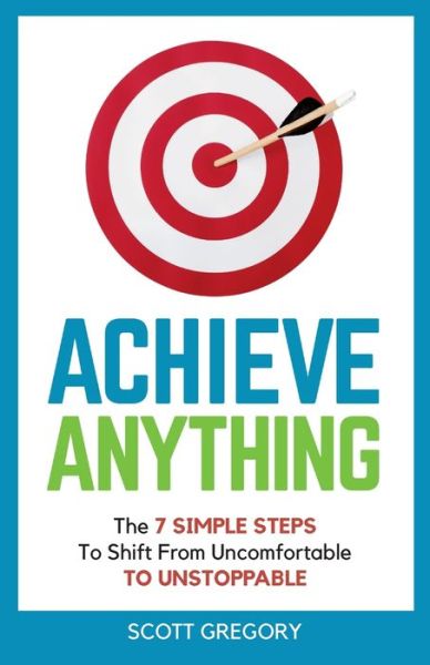 Cover for Scott Gregory · Achieve Anything (Paperback Book) (2022)