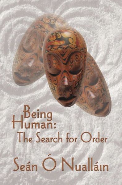 Cover for Sean O Nuallain · Being Human: The Search for Order (Hardcover Book) (2000)