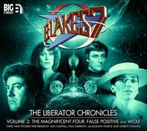 Cover for Simon Guerrier · The Liberator Chronicles - Blake's 7 (Audiobook (CD)) (2012)