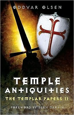 Cover for Oddvar Olsen · Temple Antiquities: the Templar Papers II (Paperback Book) (2011)