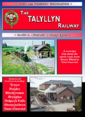Cover for David Mitchell · The Talyllyn Railway: A Nostalgic Trip Along the World's First Preserved Railway - Past &amp; Present Companion (Taschenbuch) [UK edition] (2009)