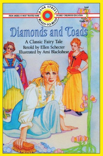 Diamonds and Toads: Level 3 - Bank Street Ready-To-Read - Ellen Schecter - Libros - Ibooks for Young Readers - 9781876966256 - 3 de mayo de 2020