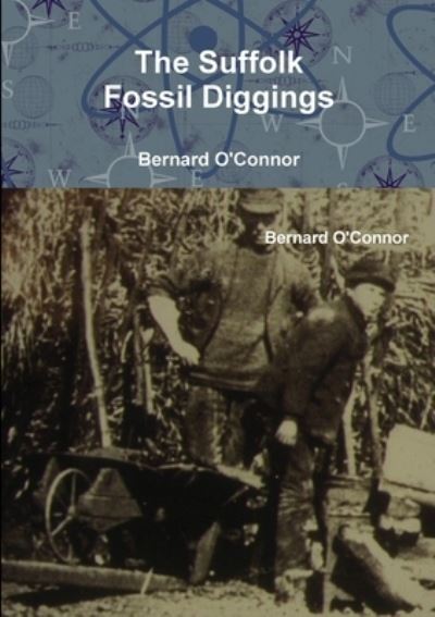 Cover for Bernard O'Connor · The Suffolk Fossil Diggings (Pocketbok) (2009)