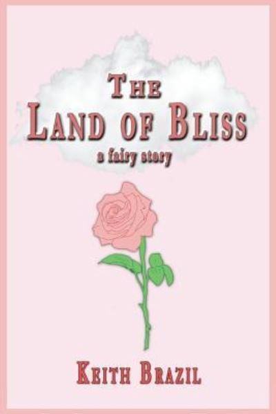 Cover for Kitty Malone · The Land of Bliss (Paperback Book) (2017)